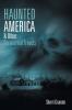 Haunted America & Other Paranormal Travels