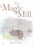 The Magic Mill