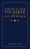 The Butcher the Baker and the Evil Spy Maker