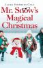 Mr. Snow's Magical Christmas