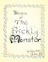 Beware of the Prickly Monster