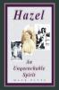 Hazel an Unquenchable Spirit