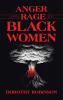 Anger and Rage of Black Women