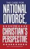 The Case For National Divorce One Christian's Perspective
