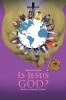 Is Jesus God?