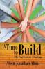 A Time to Build
