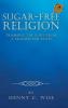 Sugar-Free Religion