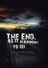 The End as It Happens to Us
