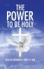 The Power to Be Holy