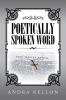 POETICALLY SPOKEN WORD