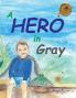 A Hero in Gray