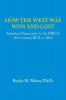 How the West was Won and Lost