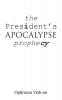 The President's Apocalypse Prophecy