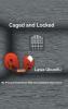 Caged and Locked