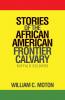 Stories of the African American Frontier Calvary
