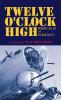 TWELVE O'CLOCK HIGH