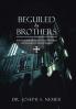 Beguiled by Brothers