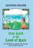 One Gold in the Land of Rain