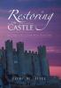 Restoring the Castle