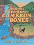 The Courageous Adventure of Cameron and Bones