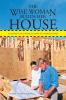 The Wise Woman Builds Her House