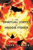 The Spiritual Vortex of Maggie Fisher