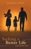 Seeking a Better Life