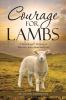Courage for Lambs