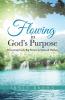 Flowing in God's Purpose