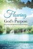 Flowing in God's Purpose