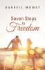 Seven Steps to Freedom