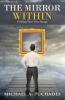The Mirror Within
