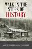 Walk in the Steps of History