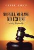 No Fault No Blame No Excuse