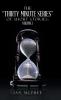 The Thirty Minute Series of Short Stories