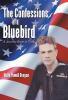 The Confessions of a Bluebird