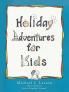 Holiday Adventures for Kids