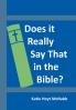 Does It Really Say That in the Bible?