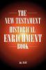The New Testament Historical Enrichment Book