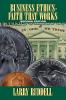 Business Ethics - Faith That Works 2nd Edition