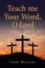 Teach me Your Word O Lord