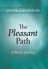 The Pleasant Path