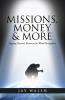 MISSIONS MONEY & MORE