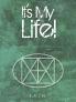 It's My Life!