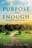 Purpose Is Not Enough