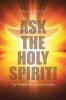 Ask the Holy Spirit!