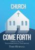 Church Come Forth