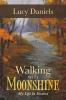 Walking with Moonshine