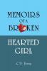 Memoirs of a Broken Hearted Girl