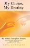 My Choice My Destiny